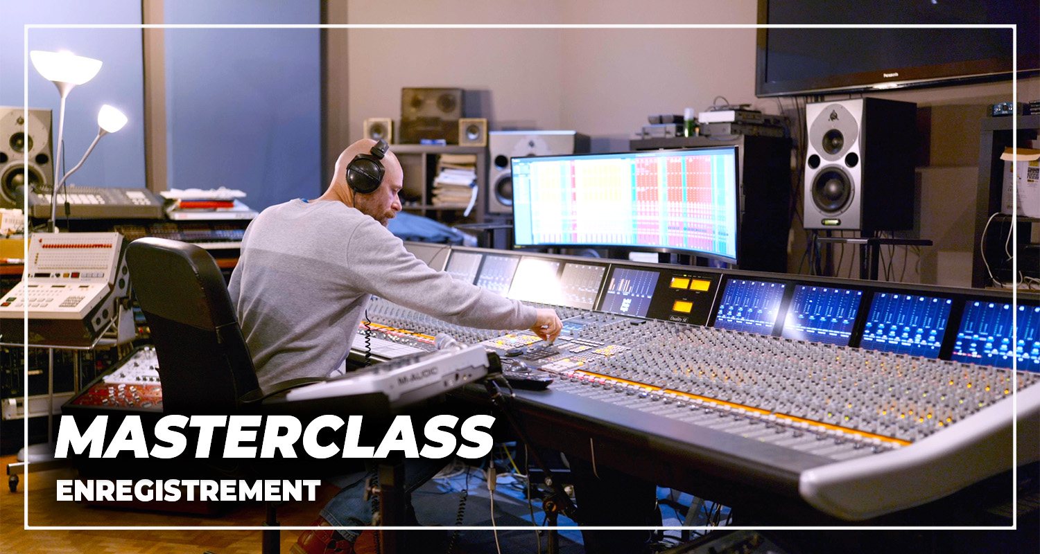Masterclass Enregistrement