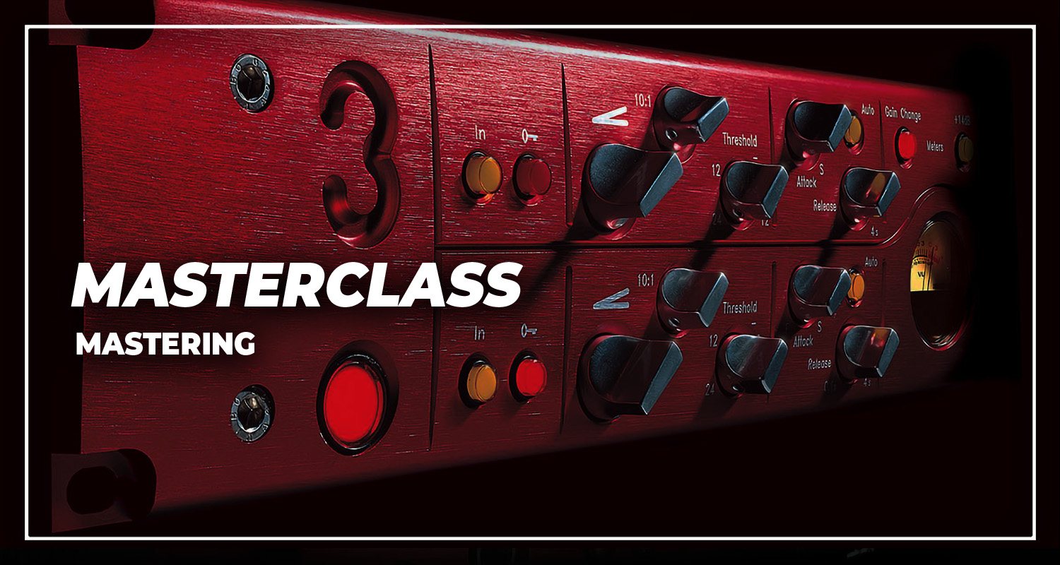 Masterclass Mastering
